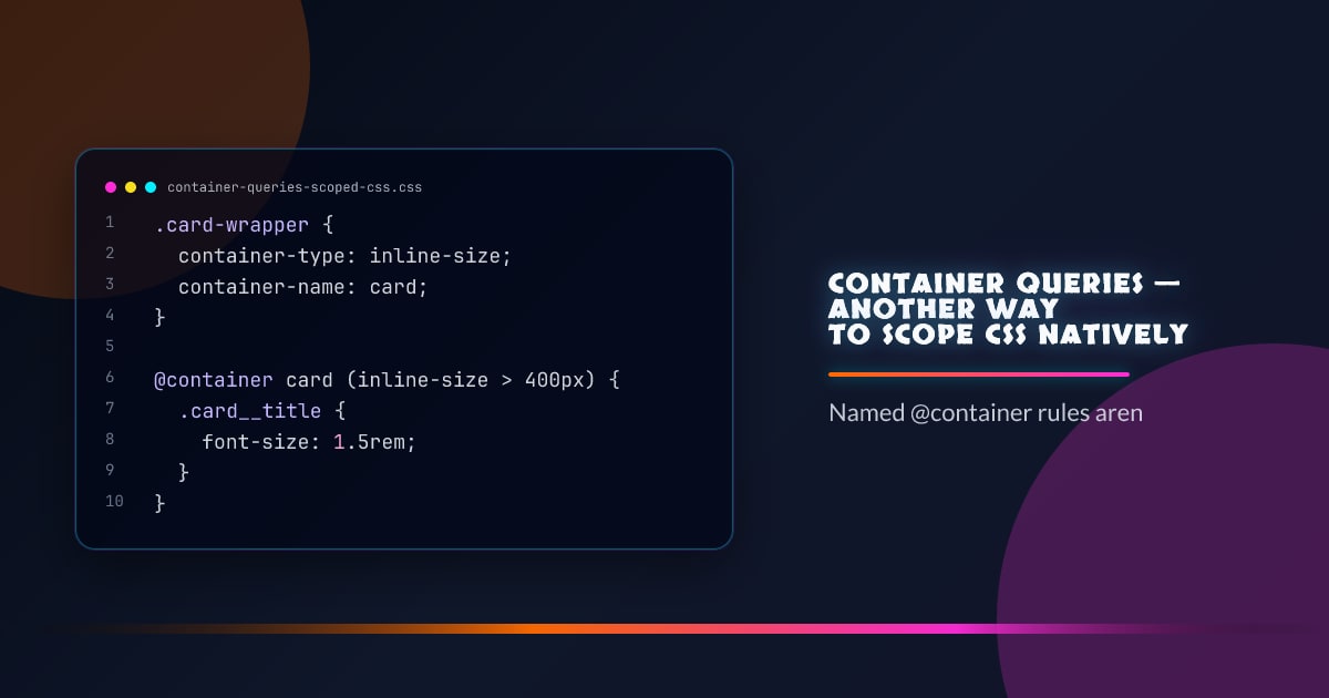 Container Queries — Another Way to Scope CSS Natively thumbnail