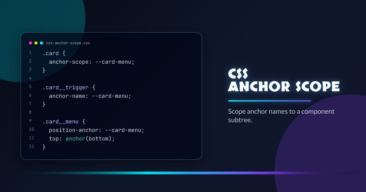 CSS anchor-scope: Scoped Anchor Positioning