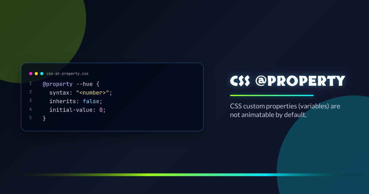 @property: Animating CSS Custom Properties