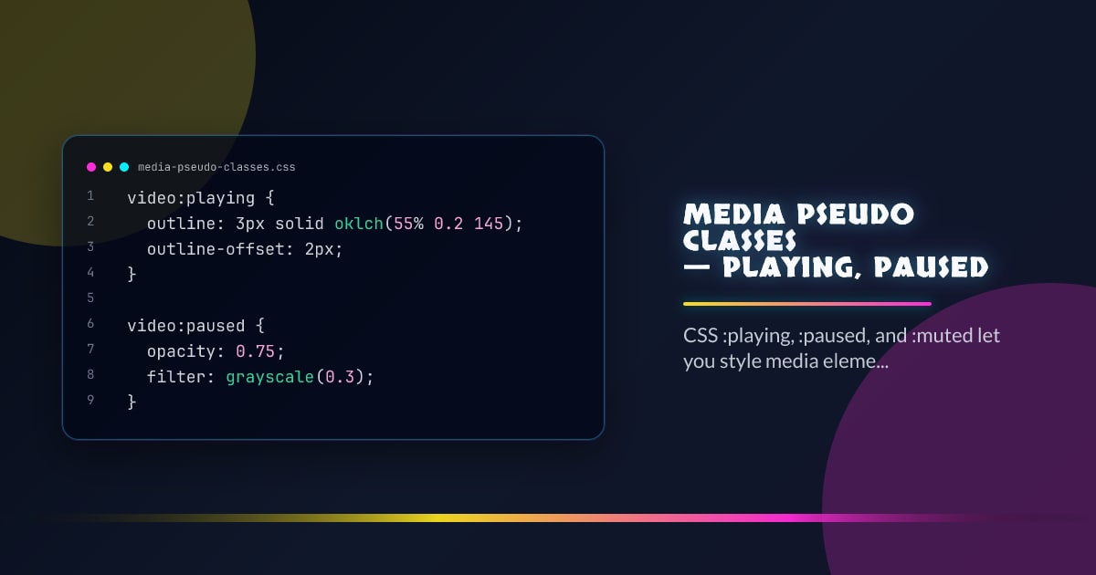 Media Pseudo-Classes — :playing, :paused thumbnail