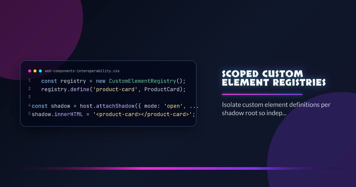 Scoped Custom Element Registries thumbnail